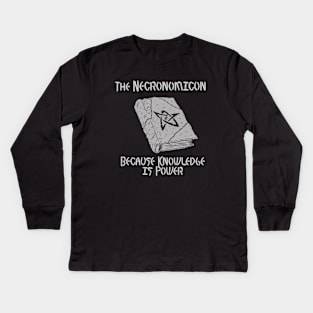 Necronomicon - Because Knowledge is Power Kids Long Sleeve T-Shirt